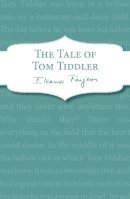 Eleanor Farjeon - The Tale of Tom Tiddler - 9781849419369 - KKD0001224