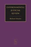 R. J. Moules - Environmental Judicial Review - 9781849460019 - V9781849460019