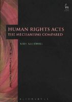 Kris Gledhill - Human Rights Acts: The Mechanisms Compared - 9781849460965 - V9781849460965
