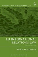 Professor Panos Koutrakos - EU International Relations Law - 9781849463225 - V9781849463225