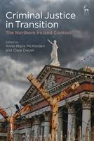 Anne M Mcalinden - Criminal Justice in Transition: The Northern Ireland Context - 9781849465779 - V9781849465779