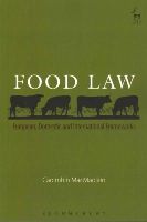 Caoimhín Macmaoláin - Food Law: European, Domestic and International Frameworks - 9781849466707 - V9781849466707