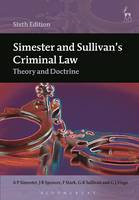 A. P. Simester - Simester and Sullivan´s Criminal Law: Theory and Doctrine - 9781849467223 - V9781849467223