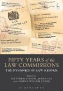 Dyson Matthew - Fifty Years of the Law Commissions: The Dynamics of Law Reform - 9781849468572 - V9781849468572