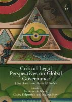 G De Et Al Burca - Critical Legal Perspectives on Global Governance: Liber Amicorum David M Trubek - 9781849469678 - V9781849469678