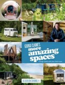 Jane Field-Lewis George Clarke - George Clarke's More Amazing Spaces - 9781849495202 - 9781849495202
