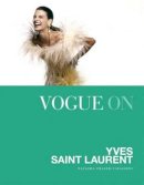 Mark Shaw - Vogue on: Yves Saint Laurent - 9781849495554 - V9781849495554