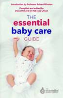 Dr. Rebecca Chicot - The Essential Baby Care Guide - 9781849495851 - 9781849495851