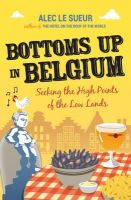 Alec Le Sueur - Bottoms Up in Belgium - 9781849532471 - V9781849532471