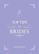 Verity Davidson - Top Tips for Brides - 9781849535359 - V9781849535359