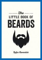 Rufus Cavendish - The Little Book of Beards - 9781849536233 - V9781849536233