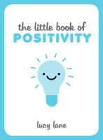 Lucy Lane - The Little Book of Positivity - 9781849537889 - V9781849537889