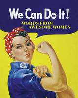 Dk - We Can Do It!: Words from Awesome Women - 9781849539616 - V9781849539616