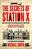 Michael Smith - Secrets of Station X - 9781849540957 - V9781849540957