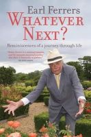 Earl Ferrers - Whatever Next?: Reminiscences of a Journey Through Life - 9781849542913 - KTG0012822
