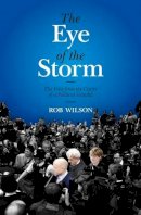 Rob Wilson - In The Eye Of The Storm - 9781849545013 - KSS0005912