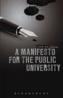 John Holmwood - A Manifesto for the Public University - 9781849666138 - V9781849666138