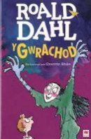Roald Dahl, Elin Meek - Y Gwrachod - 9781849673488 - V9781849673488