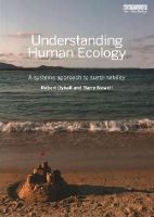 Robert Dyball - Understanding Human Ecology: A systems approach to sustainability - 9781849713832 - V9781849713832