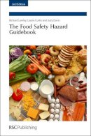 Lawley, Richard; Curtis, Laurie C.; Davis, Judy - Food Safety Hazard Guidebook - 9781849733816 - V9781849733816