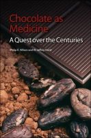 Wilson, Philip K.; Hurst, W. Jeffrey - Chocolate as Medicine - 9781849734110 - V9781849734110