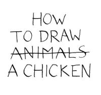SENAC,JEAN-VINCENT - HOW TO DRAW A CHICKEN - 9781849760683 - V9781849760683