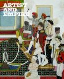 Alison Smith - Artist and Empire: Facing Britain´s Imperial Past - 9781849763431 - V9781849763431