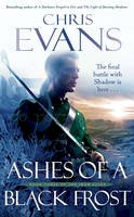 Chris Evans - Ashes of a Black Frost: Book Three of The Iron Elves - 9781849830751 - V9781849830751