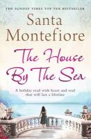 Santa Montefiore - The House By the Sea - 9781849831062 - V9781849831062