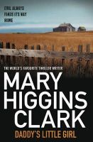 Mary Higgins Clark - Daddy´s Little Girl - 9781849834605 - KRA0010870