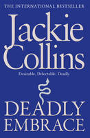 Jackie Collins - Deadly Embrace - 9781849835459 - 9781849835459