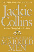 Jackie Collins - The World is Full of Married Men - 9781849836173 - V9781849836173