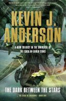 Kevin J. Anderson - The Dark Between the Stars - 9781849836784 - V9781849836784