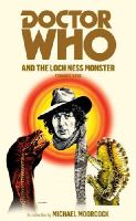 Terrance Dicks - Doctor Who and the Loch Ness Monster - 9781849904759 - V9781849904759