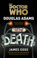 Douglas Adams - Doctor Who: City of Death - 9781849906760 - V9781849906760