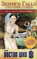 Amelia Williams - Doctor Who: Summer Falls and Other Stories - 9781849907231 - V9781849907231