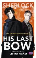 Arthur Conan Doyle - Sherlock: His Last Bow - 9781849907613 - V9781849907613