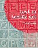 Sara Impey - Text in Textile Art - 9781849940429 - V9781849940429