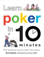 Brian Byfield - Learn Poker in 10 Minutes - 9781849940603 - V9781849940603