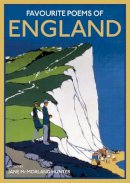 Jane Mcmorland Hunter - Favourite Poems of England: a collection to celebrate this green and pleasant land - 9781849941327 - V9781849941327