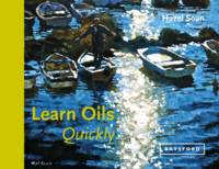 Hazel Soan - Learn Oils Quickly - 9781849943116 - V9781849943116