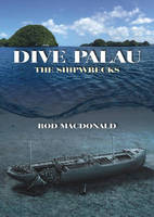 Rod Macdonald - Dive Palau - 9781849951708 - V9781849951708