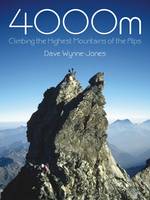 Dave Wynne-Jones - 4000m: Climbing the Highest Mountains of the Alps - 9781849951722 - V9781849951722