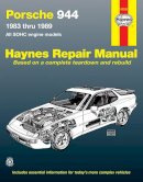 John H. Haynes, Larry Warren, Chaun Muir - Porsche 944: Automotive Repair Manual--1983 thru 1989, All Models Including Turbo (Haynes Manuals) - 9781850106579 - V9781850106579