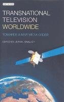 Jean K. Chalaby - Transnational Television Worldwide: Towards a New Media Order - 9781850435488 - V9781850435488
