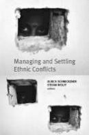 Roger Hargreaves - Managing and Settling Ethnic Conflicts - 9781850656913 - V9781850656913
