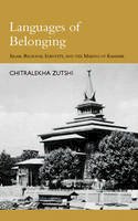Chitralekha Zutshi - Languages of Belonging: Islam and Political Culture in Kashmir - 9781850657002 - V9781850657002