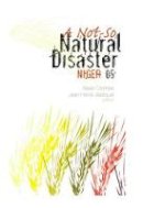 Xavier Crombe - Not-So Natural Disaster: Niger 2005 - 9781850659549 - V9781850659549