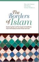 Stig J (Ed) Hansen - The Borders of Islam. Exploring Samuel Huntington's Fultlines, from Al-Andalus to the Virtual Ummah - 9781850659730 - V9781850659730