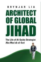 Brynjar Lia - Architect of Global Jihad: The Life of Al-Qaeda Strategist Abu Mus'ab Al-Suri - 9781850659914 - V9781850659914
